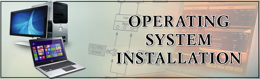 Operating System Installation Operating System Installation